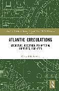 Livre Relié Atlantic Circulations de Holberton Edward