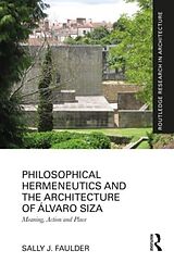 Livre Relié Philosophical Hermeneutics and the Architecture of Álvaro Siza de Sally J. Faulder