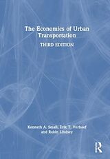 Fester Einband The Economics of Urban Transportation von Kenneth A. Small, Erik T. Verhoef, Robin Lindsey