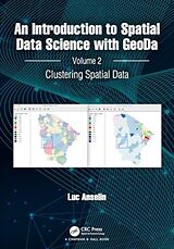 Fester Einband An Introduction to Spatial Data Science with GeoDa von Luc Anselin