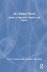 Couverture cartonnée In a Barbie World de Anna Katz, Claire Elise Gotlib