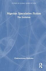 Livre Relié Nigerian Speculative Fiction de Chukwunonso Ezeiyoke