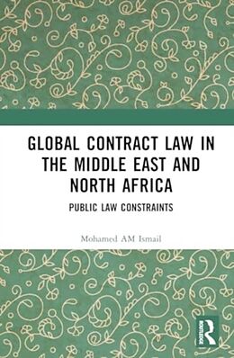 Livre Relié Global Contract Law in the Middle East and North Africa de Mohamed Ismail