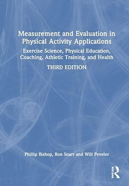 Livre Relié Measurement and Evaluation in Physical Activity Applications de Ron Snarr, Will Peveler, Phillip Bishop