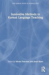 Livre Relié Innovative Methods in Korean Language Teaching de Nicola Kiaer, Jieun Fraschini