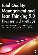 Couverture cartonnée Total Quality Management and Lean Thinking 5.0 de Giuseppe Ioppolo, Cristina Ciliberto, Katarzyna Szopik-Depczyska