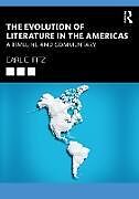 Livre Relié The Evolution of Literature in the Americas de Fitz Earl E.