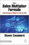 Couverture cartonnée The Sales Multiplier Formula de Casemore Shawn