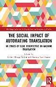 Livre Relié The Social Impact of Automating Translation de 