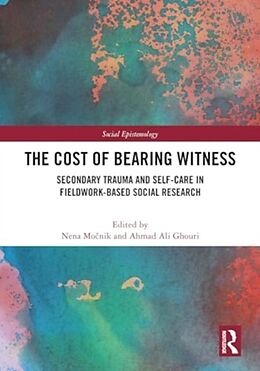 Livre Relié The Cost of Bearing Witness de Nena (Upf Barcelona) Ghouri, Ahmad Ali (Un Mocnik