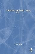 Livre Relié Principles of World Trade Law de David Collins