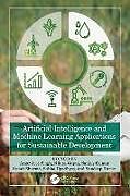 Livre Relié Artificial Intelligence and Machine Learning Applications for Sustainable Development de A. J. (Himachal Pradesh University, India) Singh