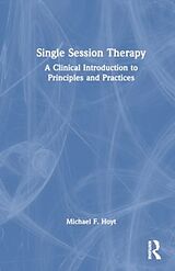 Livre Relié Single Session Therapy de Michael F. Hoyt
