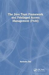 Fester Einband The Zero Trust Framework and Privileged Access Management (PAM) von Ravindra Das