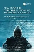 Livre Relié Advancements in Cyber Crime Investigations and Modern Data Analytics de Shishir Kumar (Devi Ahilya University, Shandilya