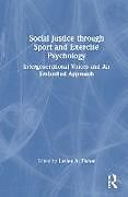 Livre Relié Social Justice through Sport and Exercise Psychology de 