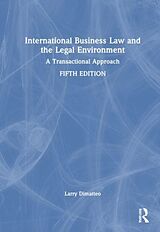 Livre Relié International Business Law and the Legal Environment de Larry A. DiMatteo