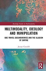 Livre Relié Multimodality, Ideology and Manipulation de Jacopo Castaldi