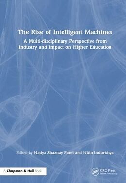 Couverture cartonnée The Rise of Intelligent Machines de Nadya Shaznay (Singapore Institute of Techn Patel