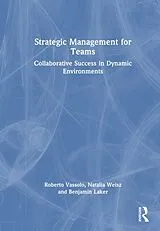 Fester Einband Strategic Management for Teams von Vassolo Roberto, Natalia Weisz, Benjamin Laker