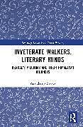 Livre Relié Inveterate Walkers, Literary Minds de Anandarup Biswas