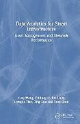 Livre Relié Data Analytics for Smart Infrastructure de Wang Yang, Zhidong Li, Liang Bin