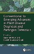 Livre Relié Conventional to Emerging Advances in Plant Disease Diagnosis and Pathogen Detection de 