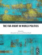 Livre Relié The Far-Right in World Politics de Alexander (University of Connecticut, Usa Anievas