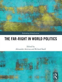 Livre Relié The Far-Right in World Politics de Alexander (University of Connecticut, Usa Anievas