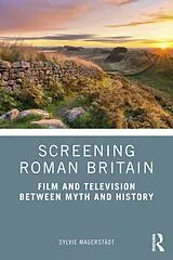 Kartonierter Einband Screening Roman Britain von Sylvie Magerstädt