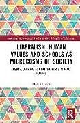 Livre Relié Liberalism, Human Values and Schools as Microcosms of Society de Martin Cohen