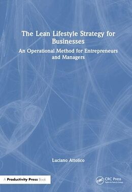 Couverture cartonnée The Lean Lifestyle Strategy for Businesses de Luciano Attolico