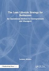 Livre Relié The Lean Lifestyle Strategy for Businesses de Luciano Attolico