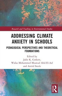 Livre Relié Addressing Climate Anxiety in Schools de Julie K. (Schulich School of Education, C Corkett