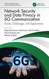 Livre Relié Network Security and Data Privacy in 6G Communication de Rajendra (Dept. Of Sce, Sharda University) Kumar