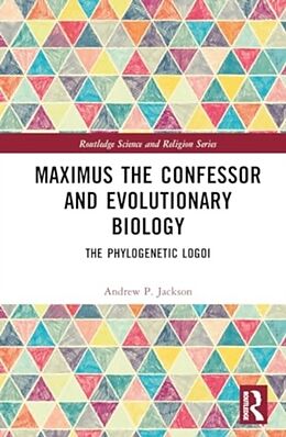 Livre Relié Maximus the Confessor and Evolutionary Biology de Jackson Andrew P.