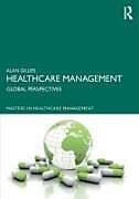 Couverture cartonnée Healthcare Management de Gillies Alan