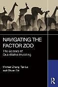 Couverture cartonnée Navigating the Factor Zoo de Zhang Michael, Tao Lu, Chuan Shi