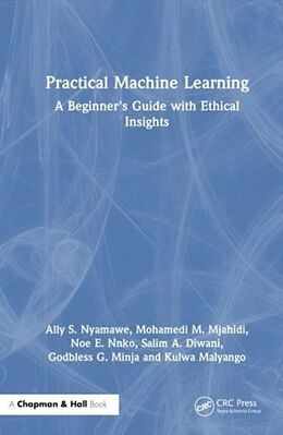 Couverture cartonnée Practical Machine Learning de Ally S. Nyamawe, Mohamedi M. Mjahidi, Noe E. Nnko