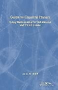 Livre Relié Guide to Classical Physics de James W. Rohlf