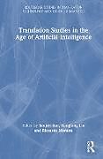 Livre Relié Translation Studies in the Age of Artificial Intelligence de Sanjun (Beijing Foreign Studies University, C Sun