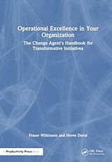 Livre Relié Operational Excellence in Your Organization de Fraser Wilkinson, Herve Duval