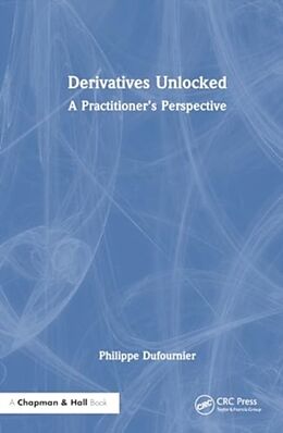 Livre Relié Derivatives Unlocked de Philippe Dufournier