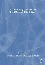 Fester Einband Guide to the JCT Design and Build Contract - 2024 Edition von Seán Mac Labhraí