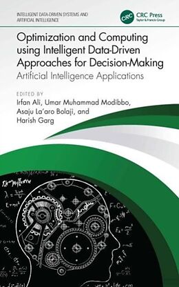 Livre Relié Optimization and Computing using Intelligent Data-Driven Approaches for Decision-Making de Irfan (Aligarh Muslim University, India) Modi Ali