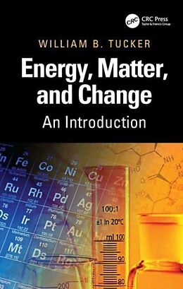 Couverture cartonnée Energy, Matter, and Change de William B. Tucker