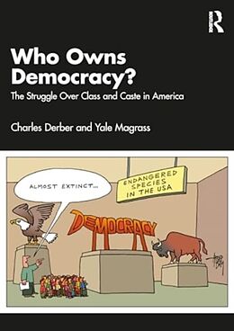 Couverture cartonnée Who Owns Democracy? de Charles Derber, Yale R. Magrass