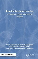 Livre Relié Practical Machine Learning de Ally S. Nyamawe, Mohamedi M. Mjahidi, Noe E. Nnko