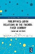 Livre Relié Philippines-Japan Relations in the Twenty-First Century de 