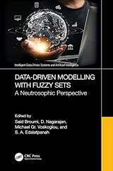Fester Einband Data-Driven Modelling with Fuzzy Sets von Said Nagarajan, D. Voskoglou, Michael Gr. Broumi